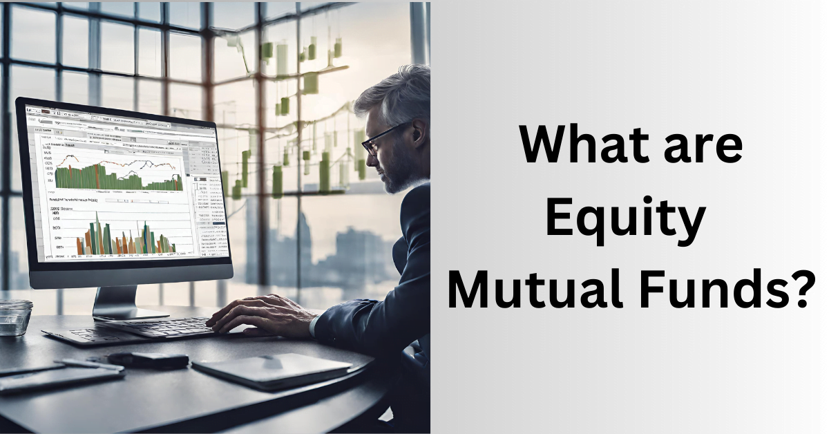 Equity Mutual Funds